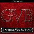 Gaither Vocal Band - The Best Of The Gaither Vocal Band album