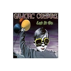 Galactic Cowboys - Let It Go album