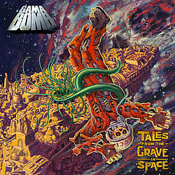 Gama Bomb - Tales From the Grave in Space album