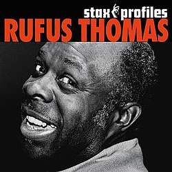 Rufus Thomas - Stax Profiles: Rufus Thomas album