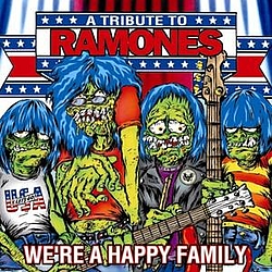 Garbage - We&#039;re A Happy Family - A Tribute To Ramones альбом