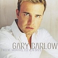 Gary Barlow - Twelve Months, Eleven Days альбом