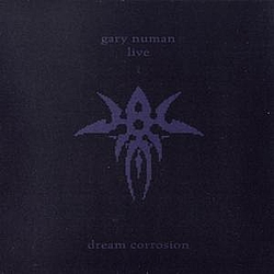 Gary Numan - Dream Corrosion (disc 1) альбом