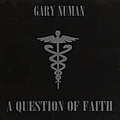 Gary Numan - A Question of Faith album