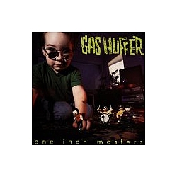 Gas Huffer - One Inch Masters album