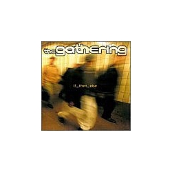 Gathering - If Then Else album