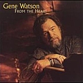 Gene Watson - From My Heart альбом