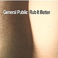 General Public - Rub It Better album