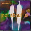 Genesis - Not About Us альбом