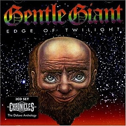 Gentle Giant - Edge of Twilight (disc 2) альбом