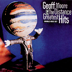 Geoff Moore And The Distance - Greatest Hits album
