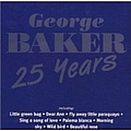 George Baker Selection - George Baker 25 Years альбом