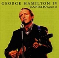 George Hamilton Iv - Country Boy: The Best of George Hamilton IV альбом