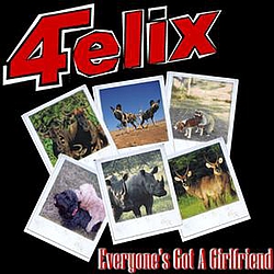 For Felix - Everyone&#039;s Got a Girlfriend album