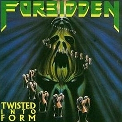 Forbidden - Twisted Into Form альбом