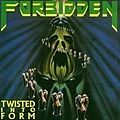 Forbidden - Twisted Into Form альбом