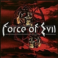Force Of Evil - Force of Evil album