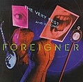Foreigner - The Very Best...and Beyond album
