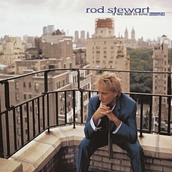 Rod Stewart - If We Fall in Love Tonight альбом