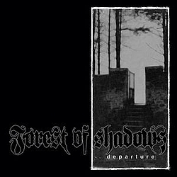 Forest Of Shadows - Departure альбом