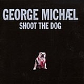 George Michael - Shoot the Dog альбом