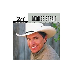 George Strait - 20th Century Masters: The Millennium Collection: The Best of George Strait альбом
