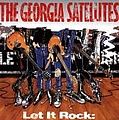 Georgia Satellites - Let It Rock: The Best of the Georgia Satellites альбом