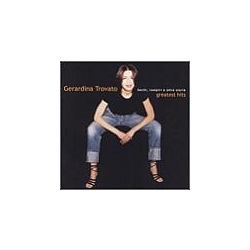 Gerardina Trovato - Gechi, vampiri e altre storie: Greatest hits album