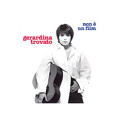 Gerardina Trovato - Non è un film album