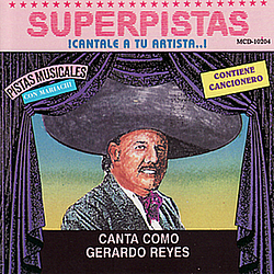 Gerardo Reyes - Superpistas - Canta Como Gerardo Reyes album