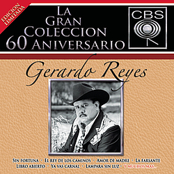 Gerardo Reyes - La Gran Colecccion Del 60 Aniversario CBS - Gerardo Reyes album