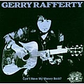 Gerry Rafferty - Can I Have My Money Back? The Best of Gerry Rafferty альбом
