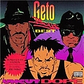 Geto Boys - Uncut Dope: Geto Boys&#039; Best альбом