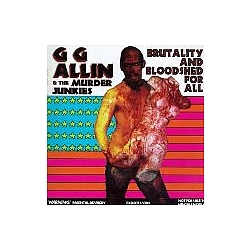 Gg Allin - Brutality and Bloodshed For All album