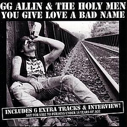 Gg Allin - You Give Love a Bad Name album