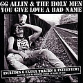 Gg Allin - You Give Love a Bad Name album
