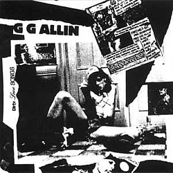 Gg Allin - Dirty Love Songs альбом