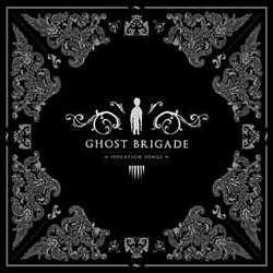 Ghost Brigade - Isolation Songs альбом