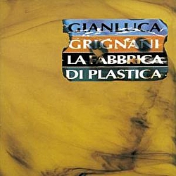 Gianluca Grignani - La Fabbrica Di Plastica альбом