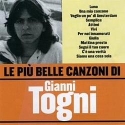 Gianni Togni - Le Più Belle Canzoni альбом