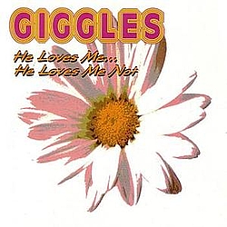 Giggles - He Loves Me...He Loves Me Not album