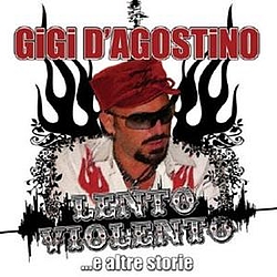 Gigi D&#039;agostino - Lento Violento album