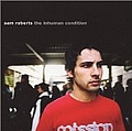 Sam Roberts - The Inhuman Condition album