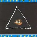 Gilberto Gil - Raça humana альбом