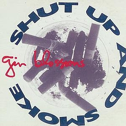 Gin Blossoms - Shut Up and Smoke альбом