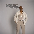 Sanchez - Simply Being Me альбом