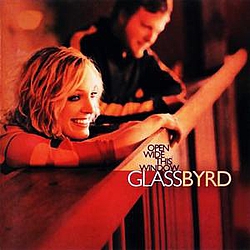 Glassbyrd - Open Wide This Window album
