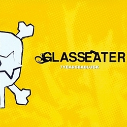 Glasseater - 7 Years Bad Luck album