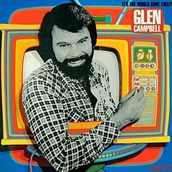 Glen Campbell - It&#039;s The World Gone Crazy album