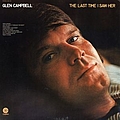 Glen Campbell - The Last Time I Saw Her альбом